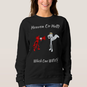 Sweatshirt Église Religieuse Chrétienne Satan Dieu Ciel Ou He