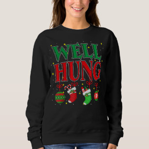 Sweatshirt Eh bien Hung réserve de Noël Hommes Femmes