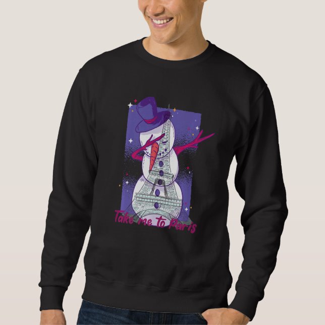 Sweatshirt Eiffel Tower Dabbing Snowman Take me to Paris Chri (Devant)