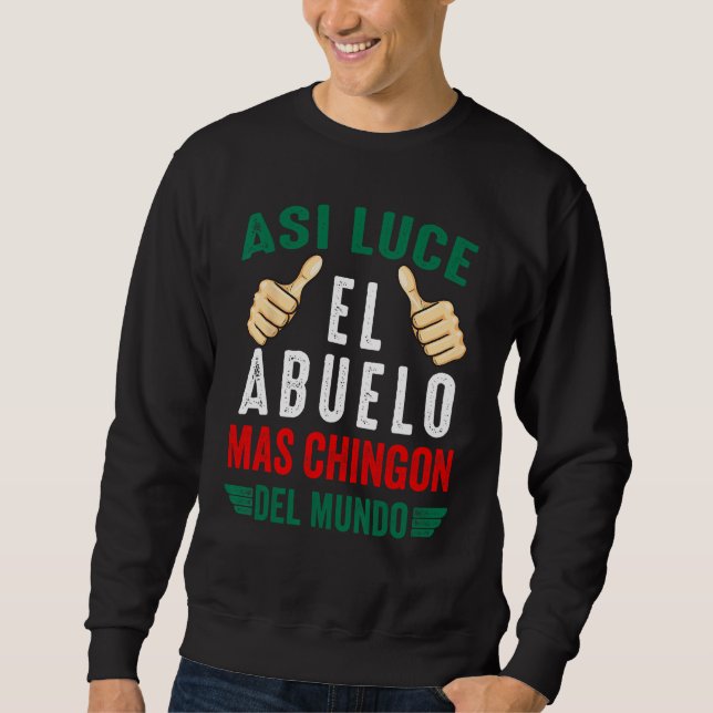 Sweatshirt El Abuelo Mas Chingon Regalos Papa Dia Del Padre M (Devant)