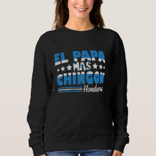 Sweatshirt El Papa Mas Chingon Honduras Drapeau Fête des père