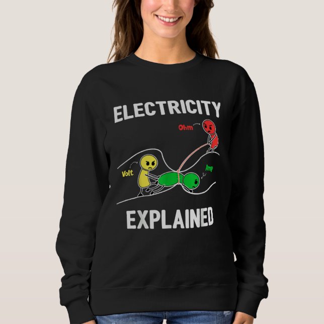 Sweatshirt Electricity Explained Ohm Volt Ampere  Electrician (Devant)