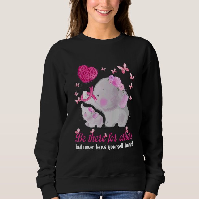 Sweatshirt Elephant Be There For Others But Never Leave Yours (Devant)