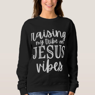 Sweatshirt Élever des Vibes d'amour Jésus