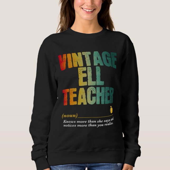 Sweatshirt ELL Teacher Appreciation Week Back to School  2 (Devant)