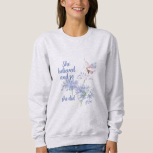 Sweatshirt Elle a cru et donc Citation Motiveuse Papillon