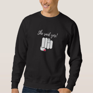 Sweatshirt Elle a dit oui Fiançailles Enterrement de vie de j