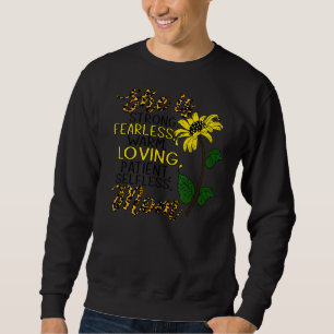 Sweatshirt Elle Est Forte Sans Peur Chaleureuse Amour Maman F