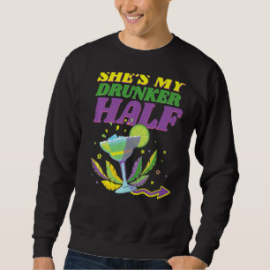 Sweatshirt Elle Est Ma Moitié Mardi Gras Margarita