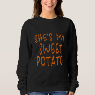 Sweatshirt Elle est ma pomme de terre douce J'ai Yam réglé Th