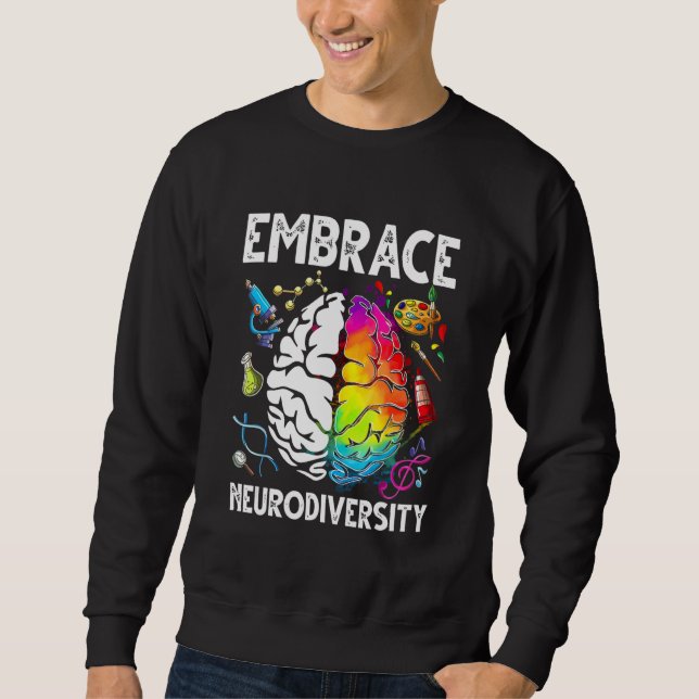 Sweatshirt Embrace Neurodiversity Autism Awareness Shirt Teac (Devant)