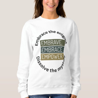 Sweatshirt Embrassez L'Enigme, Dissoudre Le Mystère