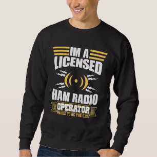Sweatshirt Émetteur de l'opérateur radio de jambon autorisé