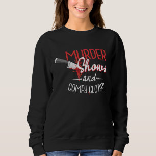 Sweatshirt Émissions de télévision sur les meurtres et les vê