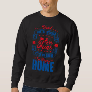 Sweatshirt Employé de poste retraité Livraison par courrier R