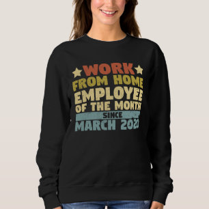 Sweatshirt Employé du mois de télétravail depuis le 2 mars