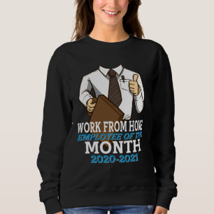 Sweatshirt Employé du mois de travail à domicile 2020 2021 Co