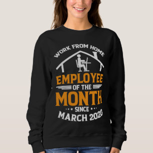 Sweatshirt Employé du mois en télétravail depuis le 2 mars