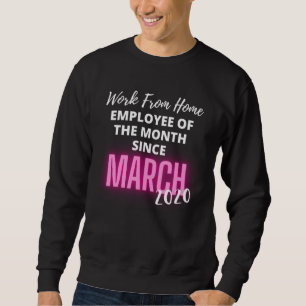Sweatshirt Employé du mois travaillant à domicile