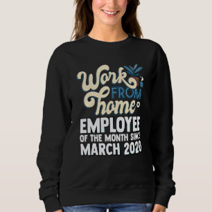 Sweatshirt Employé du mois travaillant depuis son domicile Wf