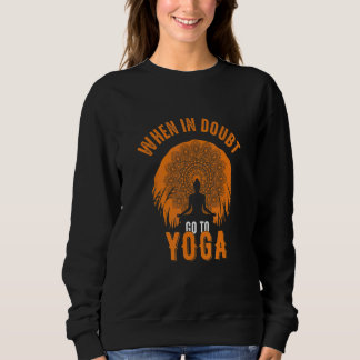 Sweatshirt En Doute Allez Au Yoga Bouddah Lotus Flower Manda