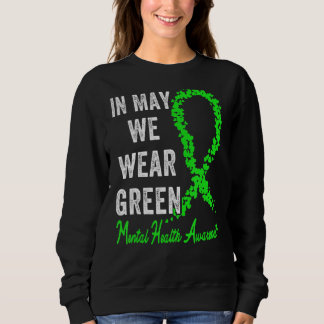 Sweatshirt En Mai, Nous Portons Vert Sensibilisation À La San