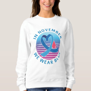 Sweatshirt En novembre, nous portons le mois de sensibilisati