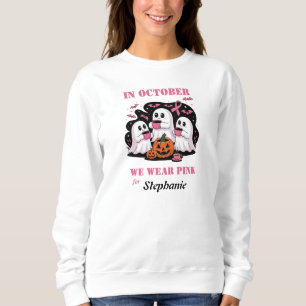 Sweatshirt En octobre, nous portons du rose pour le nom perso