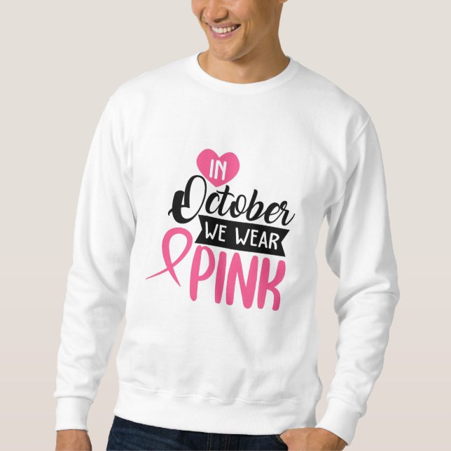 Sweatshirt En Octobre Nous Portons Rose (Devant)