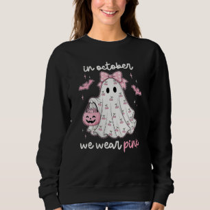Sweatshirt en Octobre Nous Portons Rose Fantôme Halloween