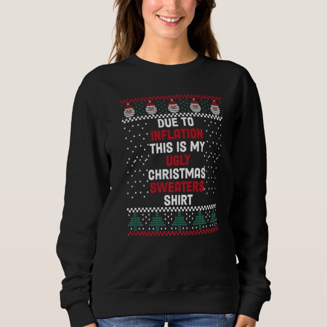 Sweatshirt En Raison De L'Inflation, C'est Mon Pull Ugly Pour (Devant)