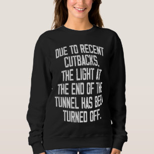Sweatshirt En Raison De Récentes Coupes La Lumière À La Fin D