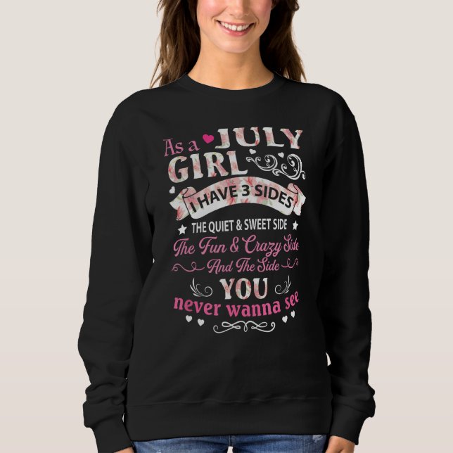 Sweatshirt En Tant Que Jeune Fille De Juillet J'Ai 3 Côtés Vê (Devant)
