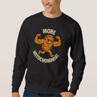 Sweatshirt Encore des Mitochondries ! Ras du coup
