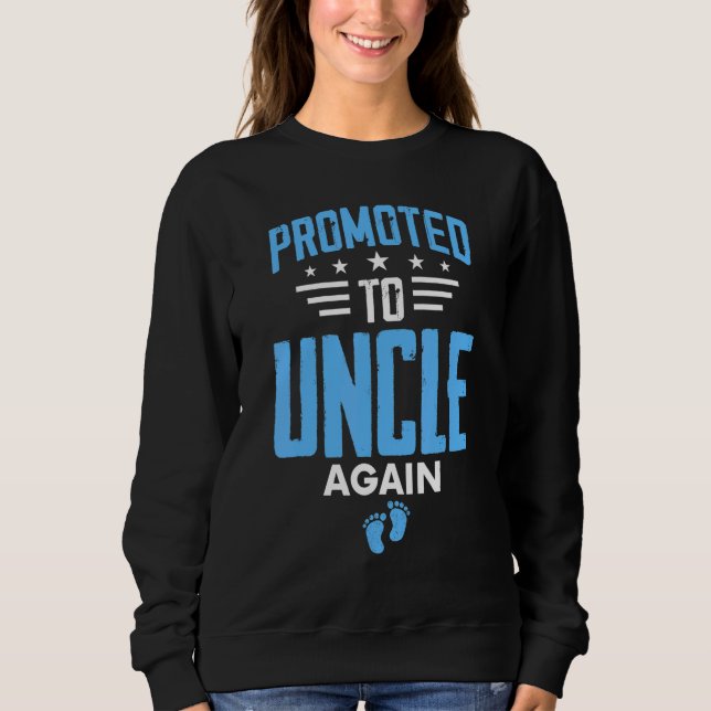 Sweatshirt Encore une fois, promotion au rang de tonton ! Ann (Devant)