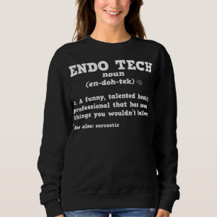 Sweatshirt Endoscopy Tech Sarcastic Définition Endo Nurse 