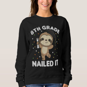 Sweatshirt Enfants Enfants 8e année Nail It Sloth Graduation