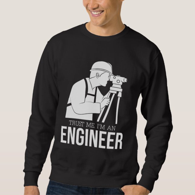 Sweatshirt engineer joke    text  humour  engineer (Devant)
