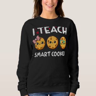 Sweatshirt Enseignant J'Enseigne Les Cookies Intelligents À L