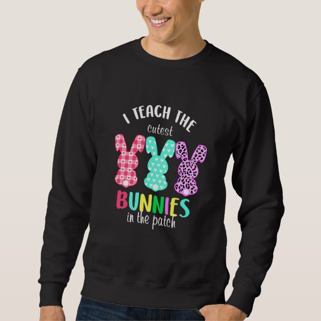 Sweatshirt Enseignant Pâques Jour I Enseigner Les Lapins Les  (Devant)