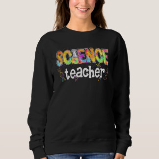 Sweatshirt Enseignant Scientifique Tie Dye Science Enseigneme