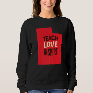 Sweatshirt Enseignant Utah, Amour, Inspirer Premium