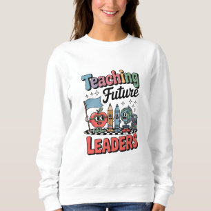 Sweatshirt Enseignement Rétro Dirigeants Futurs Prof Énervé