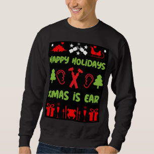 Sweatshirt ENT Otolaryngologie Otorhinolaryngologue Xmas