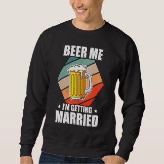Sweatshirt Enterré Vivant Bière Je me marie Enterré Partie