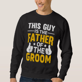Sweatshirt Enterrement de vie de garçon du père du marié pour