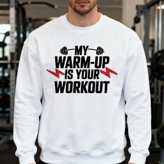 Sweatshirt Entraînement motivant et sarcastique de musculatio