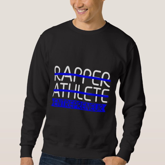 Sweatshirt Entrepreneur sportif Rapper (Devant)