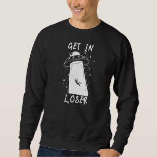 Sweatshirt Entrez Dans Alien Perdant Ufo Saucer Tee