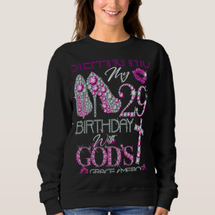 Sweatshirt Entrez dans mon 29e anniversaire avec la grâce de 